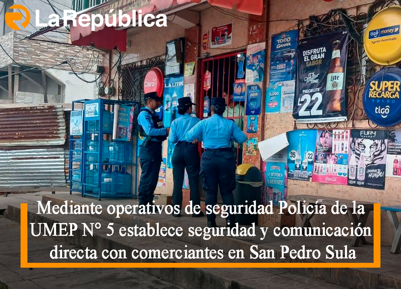 Mediante operativos de seguridad Policía de la UMEP N° 5 establece seguridad y comunicación directa con comerciantes en San Pedro Sula - Cover Image